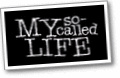 My So-Called Life My So-Called Life